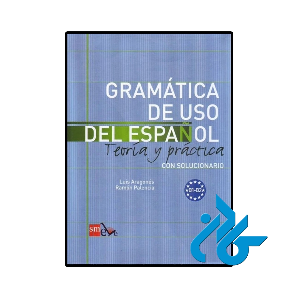 Gramática de uso del Español B1 B2-pic1 کتاب اسپانیایی Gramática de uso del Español B1 B2