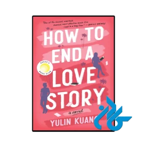 کتاب How to End a Love Story