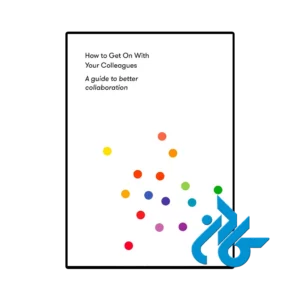 کتاب how to get along with your colleagues