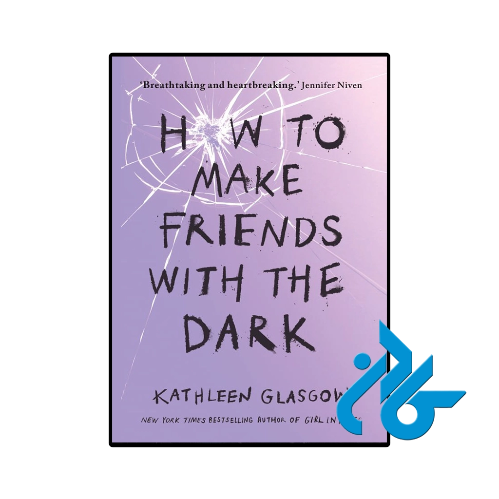 کتاب How to Make Friends with the Dark