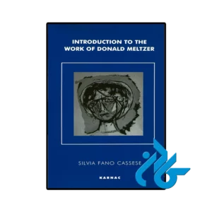 کتاب Introduction to the Work of Donald Meltzer