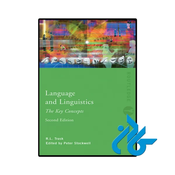 کتاب Language and Linguistics The Key Concepts 2nd