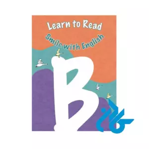 تصویر روی جلد کتاب Learn to Read Smile with English B