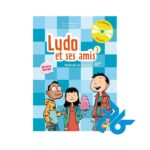 تصویر روی جلد کتاب Ludo et ses amis 3 niv A1 plus