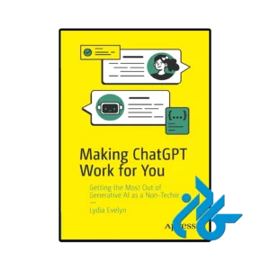 کتاب making chat gpt work for you