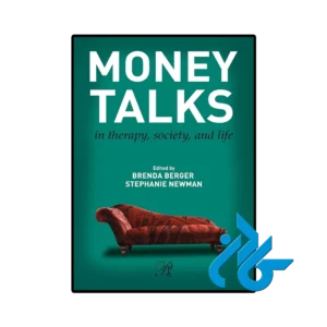 کتاب Money Talks in Therapy Society and Life