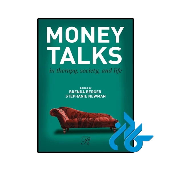 کتاب Money Talks in Therapy Society and Life