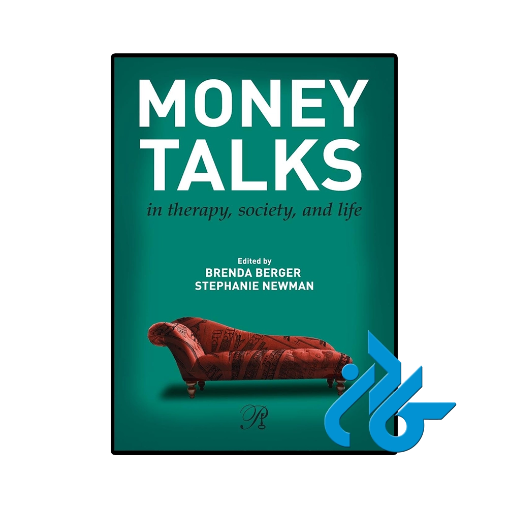 کتاب Money Talks in Therapy Society and Life