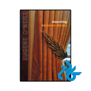 کتاب mourning becomes electra