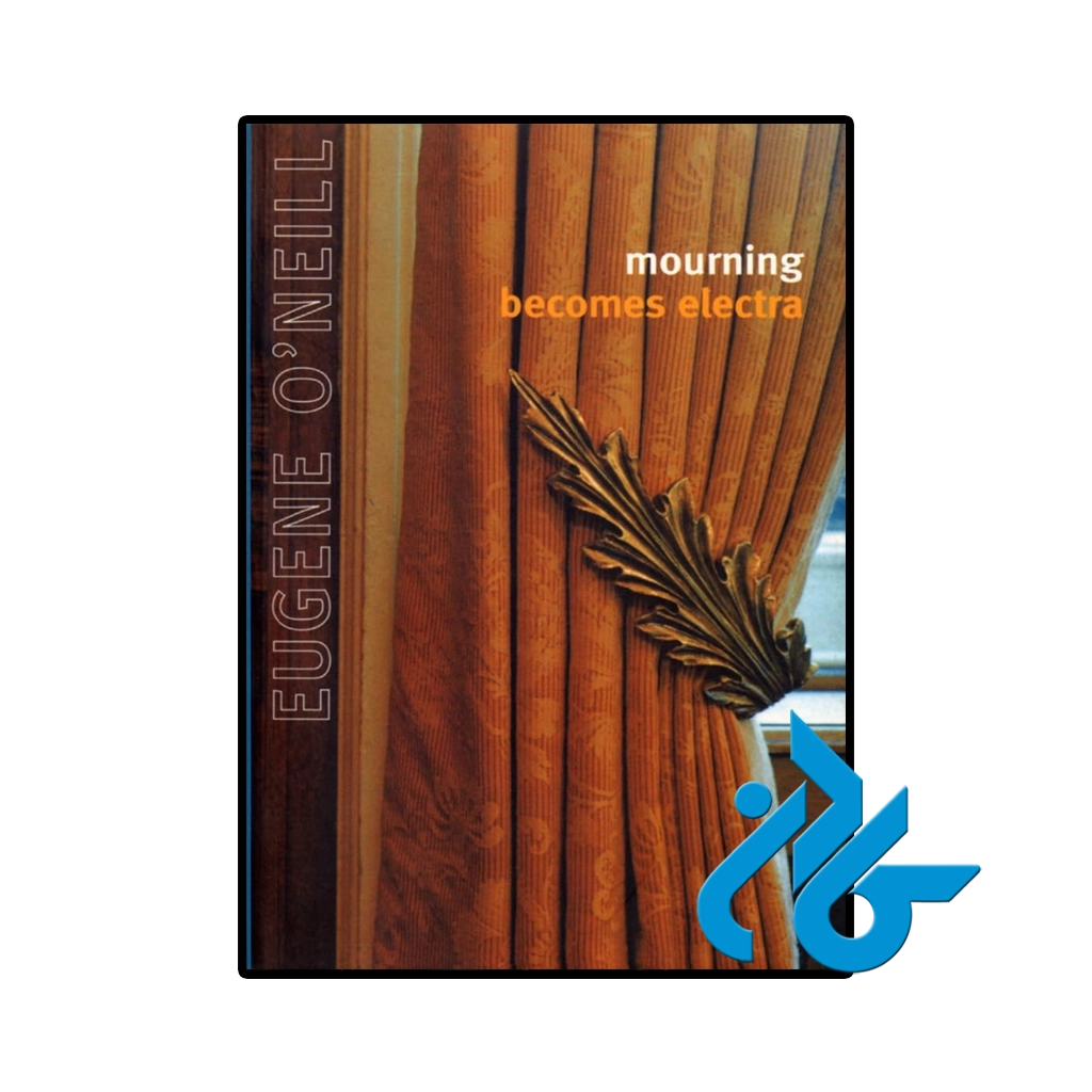 کتاب mourning becomes electra