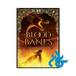 کتاب Of Blood and Banes