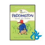 کتاب paddington goes to town