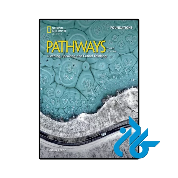 کتاب Pathways Listening Speaking and Critical Thinking Foundations