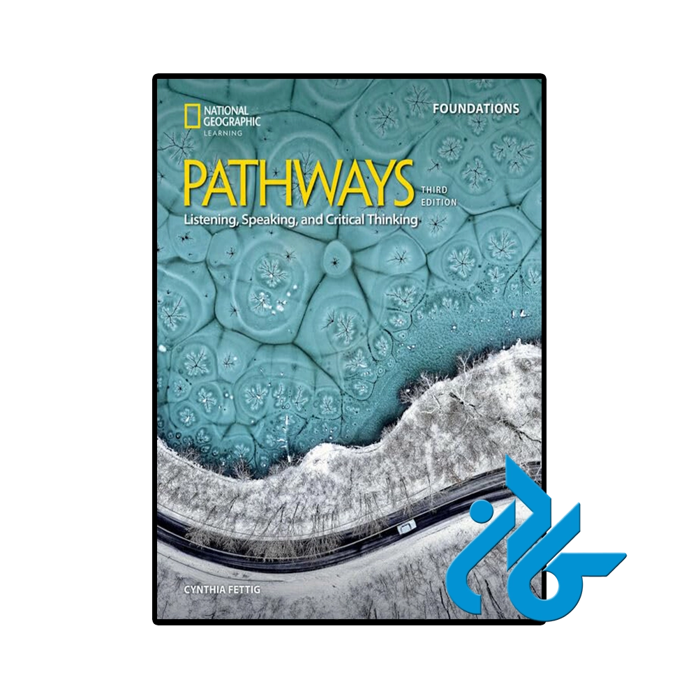 کتاب Pathways Listening Speaking and Critical Thinking Foundations
