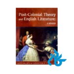 کتاب Post Colonial Theory and English Literature