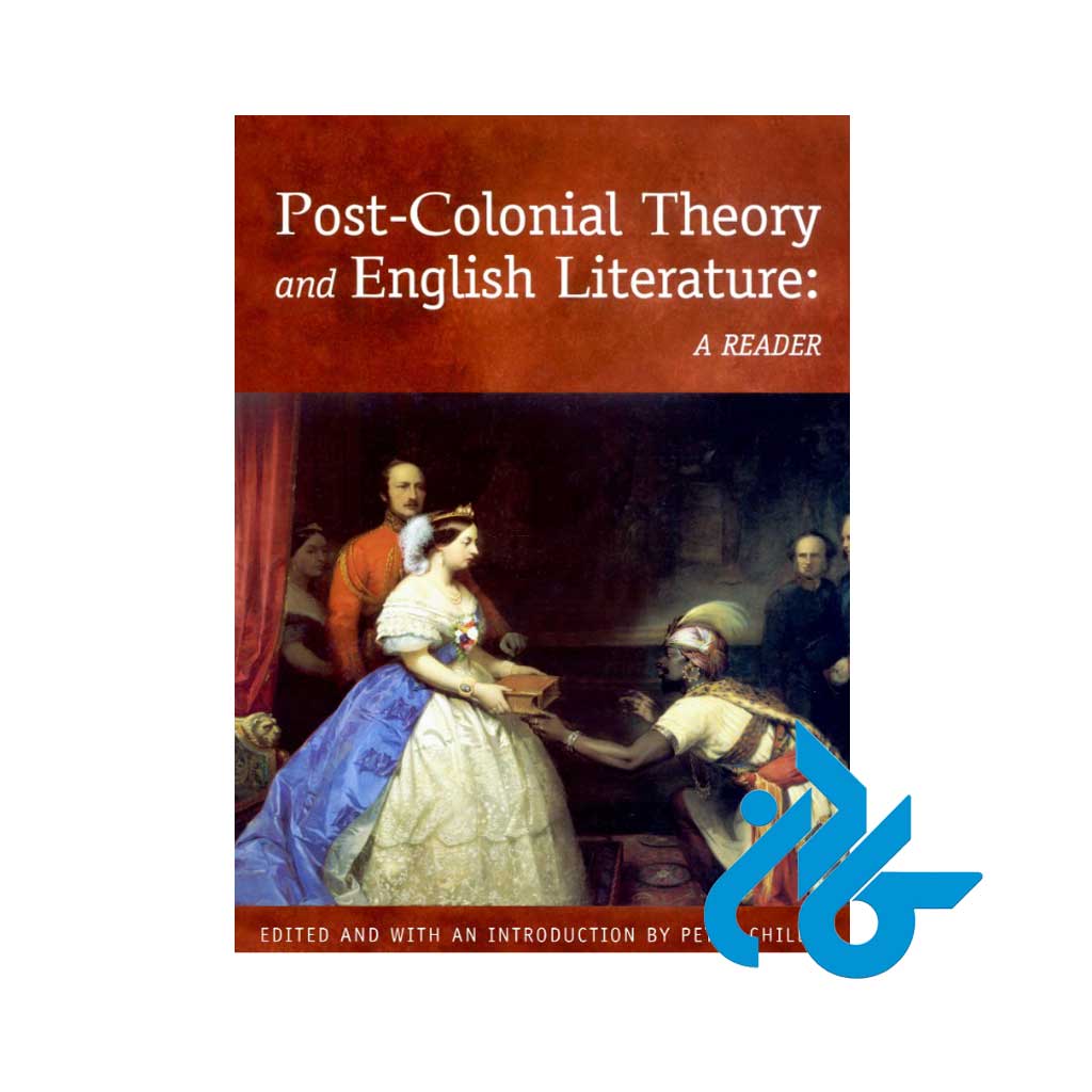 کتاب Post Colonial Theory and English Literature