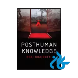 کتاب posthuman knowledge
