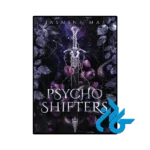 کتاب Psycho Shifters