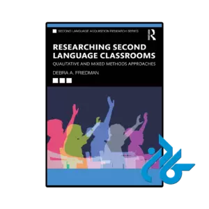 کتاب researching second language classrooms