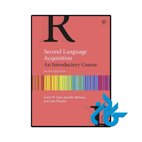 کتاب Second Language Acquisition An Introductory Course 5th