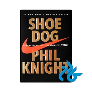 کتاب Shoe Dog A Memoir by the Creator of Nike