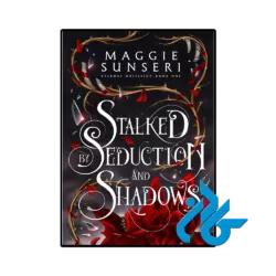کتاب Stalked by Seduction and Shadows
