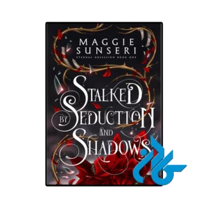 کتاب Stalked by Seduction and Shadows