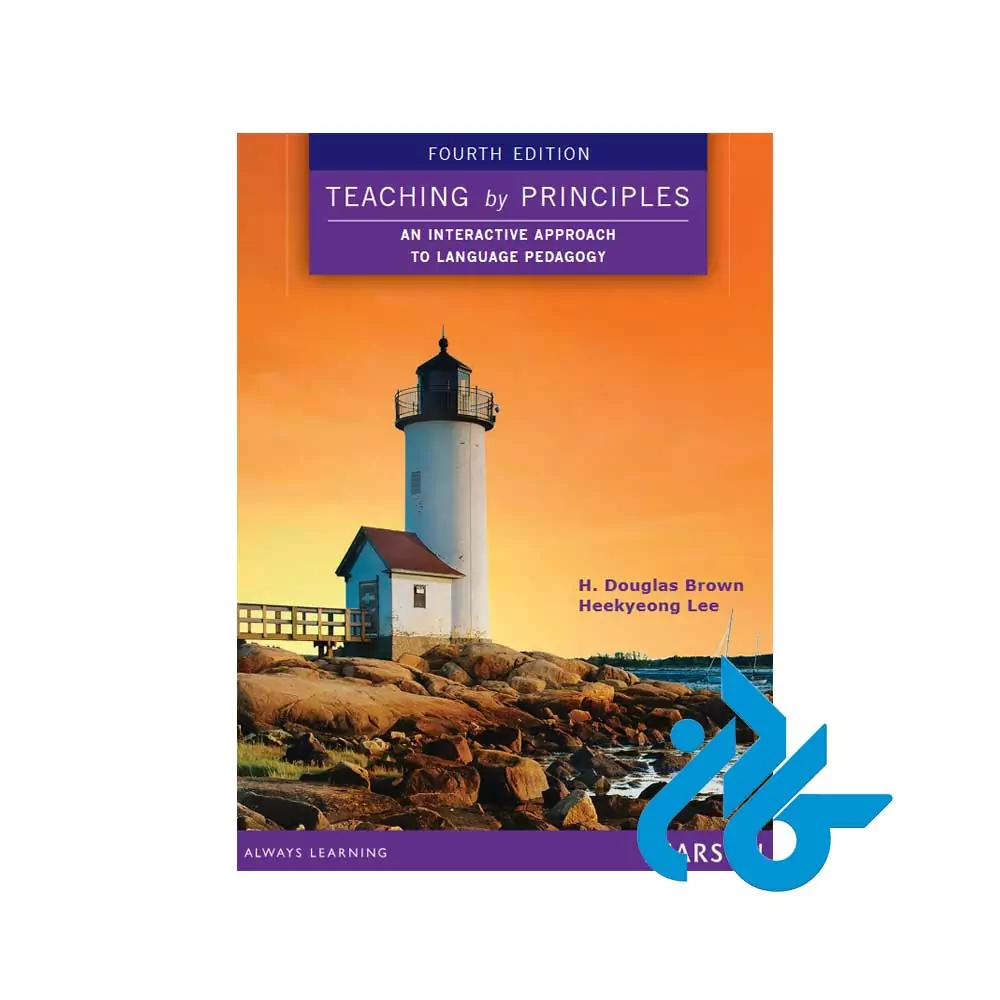 کتاب Teaching by Principles: An Interactive Approach to Language Pedagogy