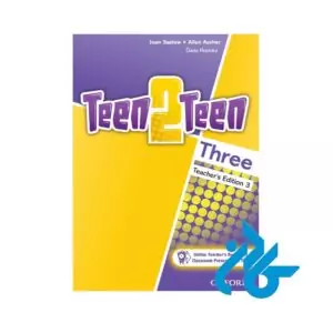 تصویر جلد روی کتاب Teen 2 Teen three Teachers book 4th