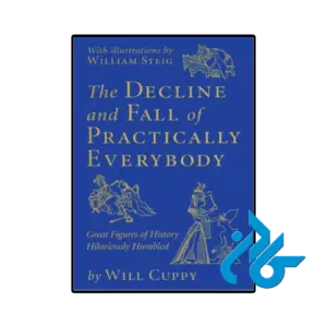 کتاب the decline and fall of practically everybody