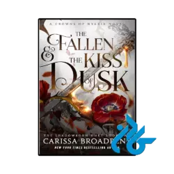 کتاب The Fallen & the Kiss of Dusk