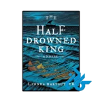 کتاب The Half Drowned King
