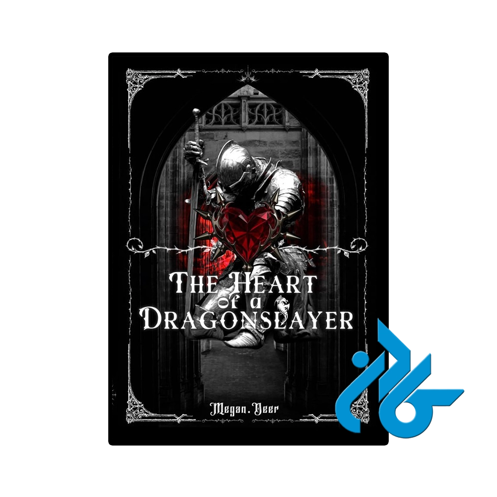کتاب the heart of a dragonslayer