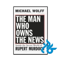 کتاب the man who owns the news