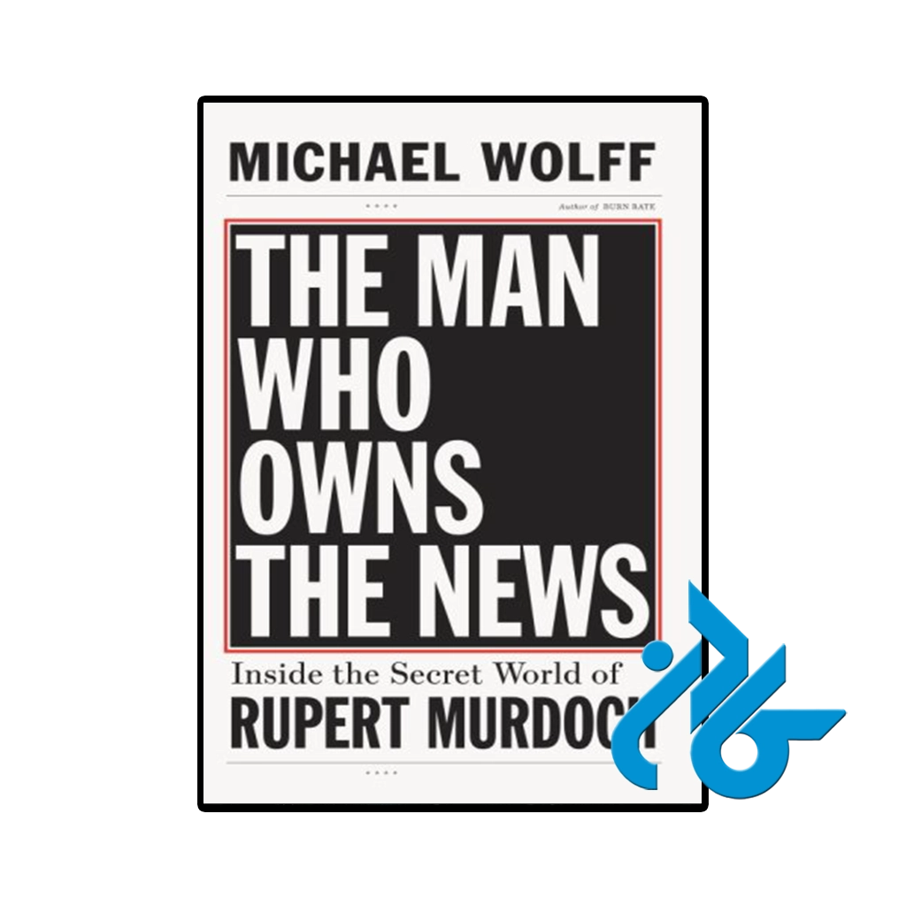 کتاب the man who owns the news