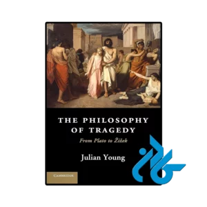 کتاب The Philosophy of Tragedy
