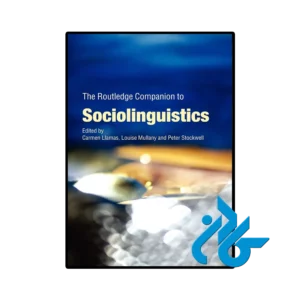 کتاب The Routledge Companion to Sociolinguistics