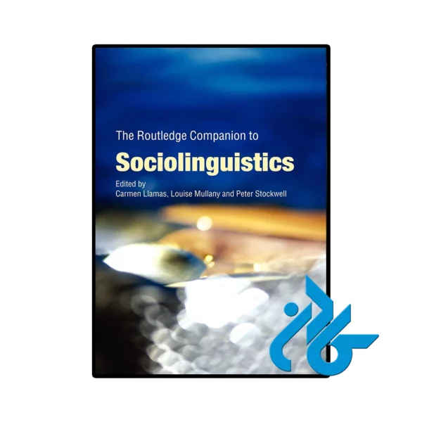 کتاب The Routledge Companion to Sociolinguistics