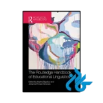 کتاب The Routledge Handbook of Educational Linguistics