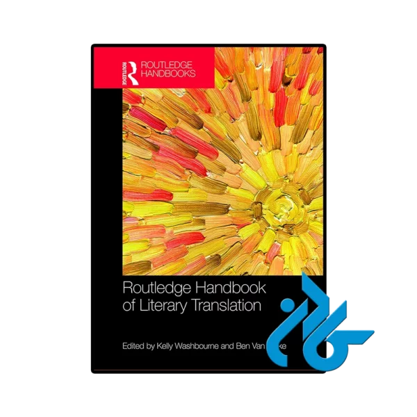 کتاب The Routledge Handbook of Literary Translation