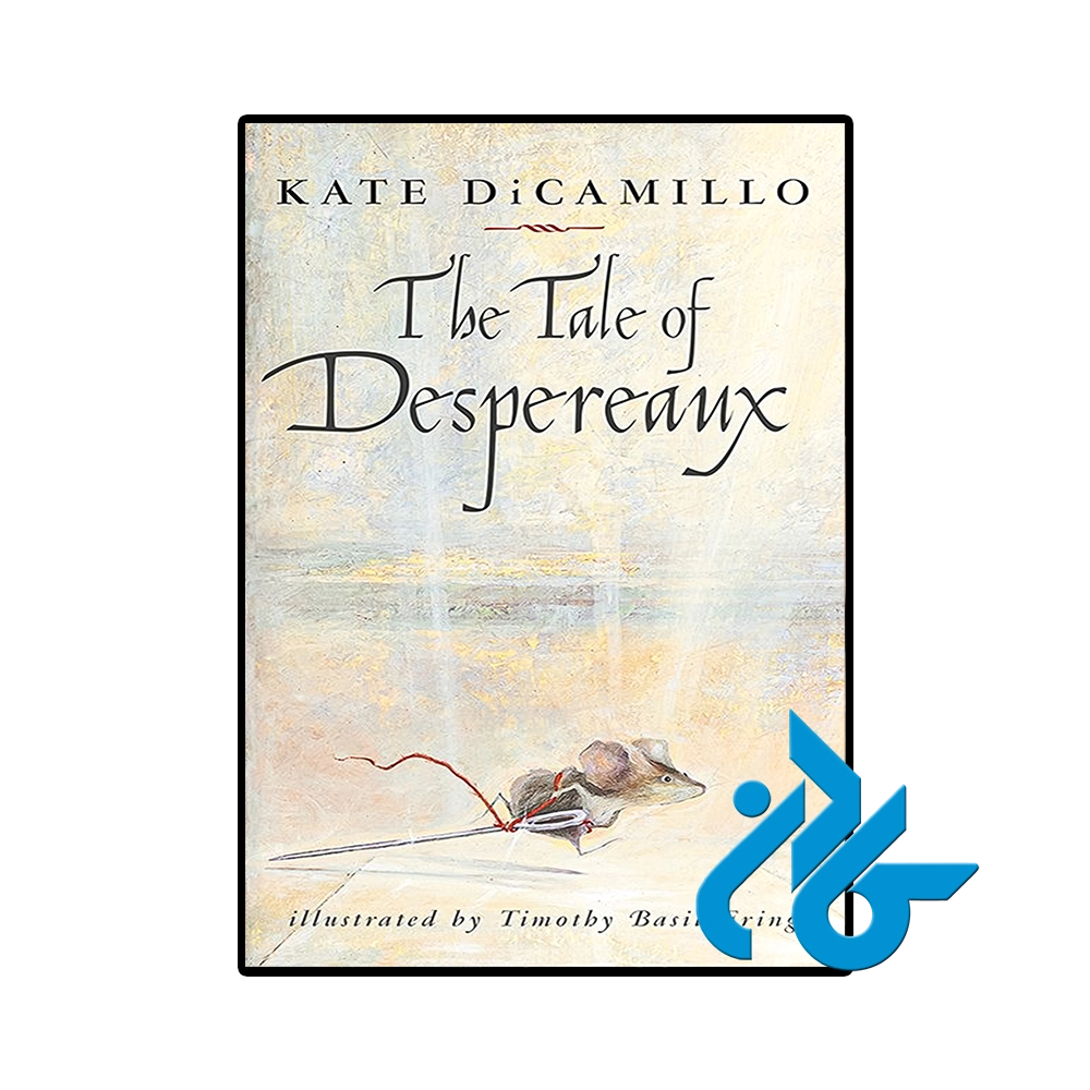 The Tale of Despereaux-pic1 کتاب The Tale of Despereaux