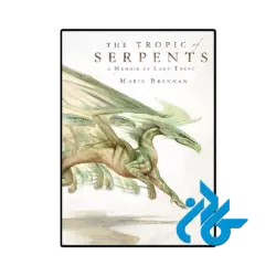 کتاب The Tropic of Serpents