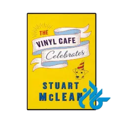 کتاب The Vinyl Cafe Celebrates
