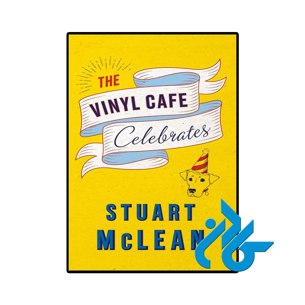 کتاب The Vinyl Cafe Celebrates