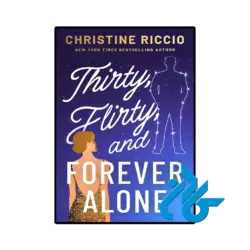 کتاب thirty flirty and forever alone
