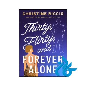 کتاب thirty flirty and forever alone