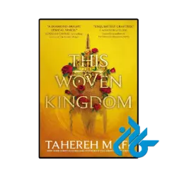 کتاب This Woven Kingdom