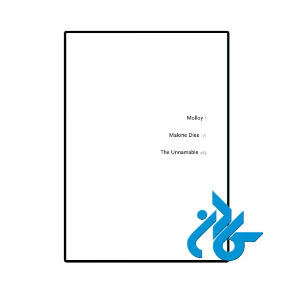 کتاب Three Novels Molloy Malone Dies The Unnamable (رمان سه رمان مالوی مالون می‌میرد نام‌ناپذیر) - تصویر 2