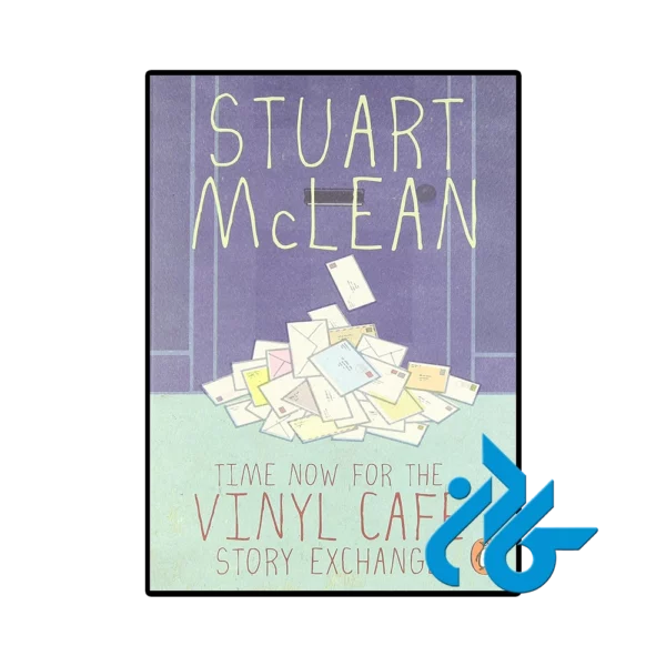 کتاب Time Now for the Vinyl Cafe Story Exchange