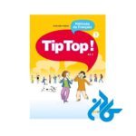 تصویر جلد روی کتاب Tip Top 1 A1 livre